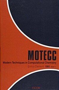 Modern Techniques in Computational Chemistry: Motecc-91 (Hardcover)