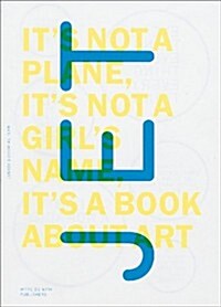 JET: Its Not a Plane, Its Not a Girls Name, Its a Book about Art (Paperback)