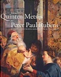 From Quinten Metsys to Peter Paul Rubens (Paperback)