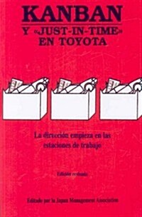 Kanban: Y Just-In-Time En Toyota (Paperback, Revised)