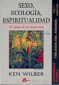 Sexo, ecologia, espiritualidad / Sex, Ecology, Spirituality (Paperback)