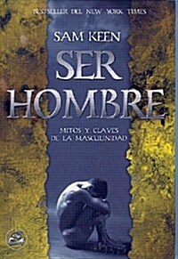 Ser hombre / Being Male (Paperback)