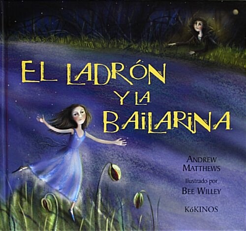 El Ladron y la Bailarina (Hardcover)