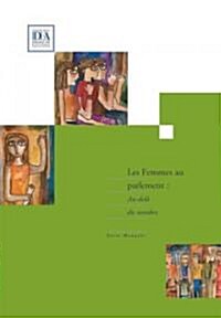 Les Femmes Au Parlement (Women in Parliament): French Edition (Paperback)