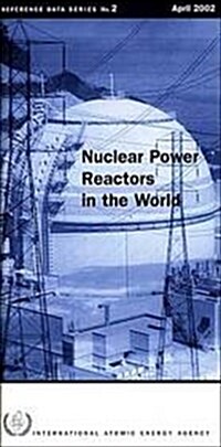 Nuclear Power Reactors in the World, April 2002 (Paperback)