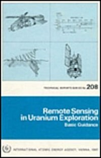 Remote Sensing in Uranium Exploration (Paperback)