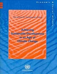 Achieving Sustainable Development in an Age of Climate Change (Paperback)