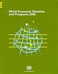 World Economic Situation and Prospects 2008 (Paperback)