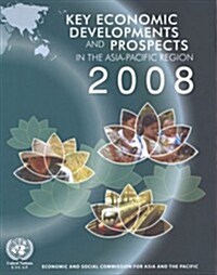 Key Economic Developments and Prospects in the Asia-Pacific Region 2008 (Paperback)