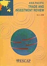 Asia Pacific Trade and Investment Review 2008 (Paperback)
