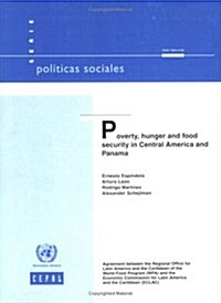 Poverty, Hunger And Food Security in Central America And Panama (Paperback)