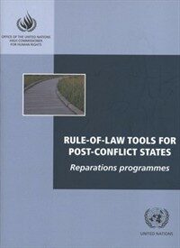 Rule-of-law tools for post-conflict states : reparations programmes