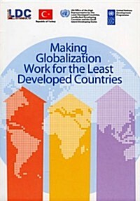 Making Globalization Work for the Least Developed Countries (Paperback)