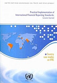 Practical Implementation of International Financial Reporting Standards: Lessons Learned: Country Case Studies on IFRS (Paperback)