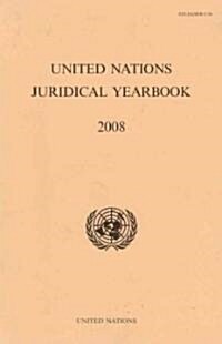 United Nations Juridical Yearbook 2008 (Paperback)