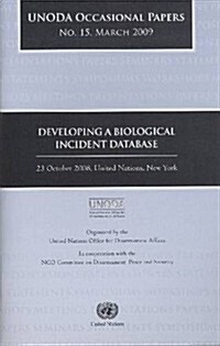 Oda Occasional Papers: Developing a Biological Incident Database (23 October 2008 New York) (Paperback)