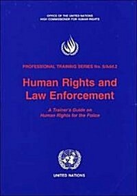 Human Rights and Law Enforcement (Paperback)