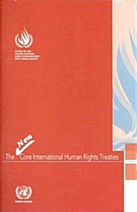 The New Core International Human Rights Treaties (Paperback)