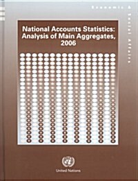 National Accounts Statistics: Analysis of Main Aggregates 2006 (Paperback)