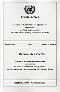 Treaty Series 2303 Annex a (Paperback)