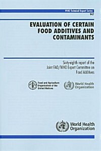 Evaluation of Certain Food Additives and Contaminants (Paperback)