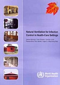 Natural Ventilation for Infection Control in Health-Care Settings (Paperback)