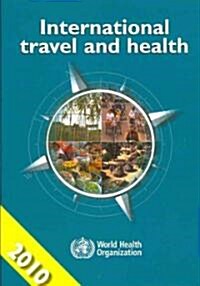 International Travel and Health: Situation as on 1 January 2010 (Paperback, 2010)