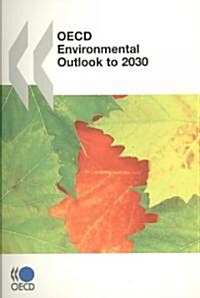 OECD Environmental Outlook to 2030 (Paperback)