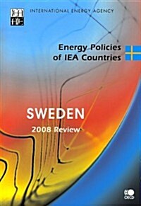 Energy Policies of Iea Countries: Sweden 2008 (Paperback)