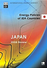 Energy Policies of Iea Countries: Japan 2008 (Paperback)