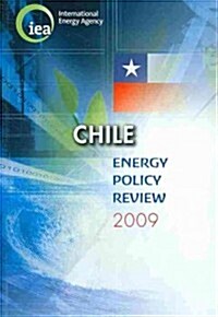 Chile Energy Policy Review 2009 (Paperback)