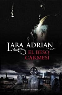 El Beso Carmesi = Kiss of Crimson (Paperback)