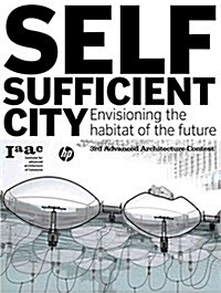 [중고] Self-Sufficient City: Envisioning the Habitat of the Future (Paperback)