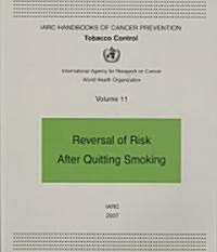 Tobacco Control: Reversal of Risk After Quitting Smoking (Paperback)
