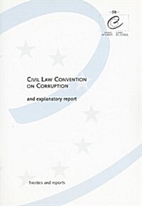 Civil Law Convention on Corruption and Explanatory Report (Paperback)