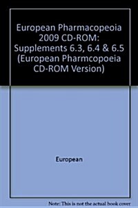 European Pharmacopeoia 2009 CD-ROM: Supplements 6.3, 6.4 & 6.5 (Other)