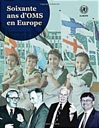 Soixante ANS de LOms En Europe (Paperback)
