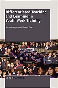 Differentiated Teaching and Learning in Youth Work Training (Paperback)