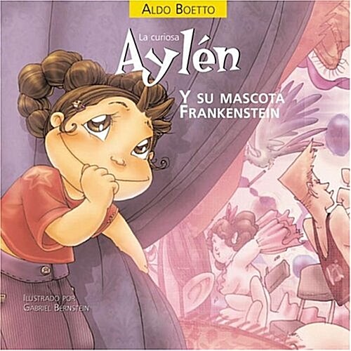 La Curiosa Aylen y Su Mascota Frankenstein (Hardcover)