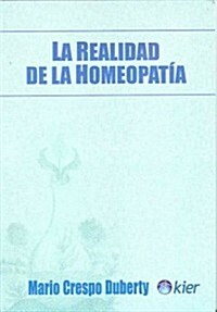 La Realidad de la Homeopatia (Paperback)