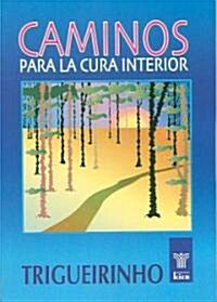 Caminos Para la Cura Interior (Paperback)