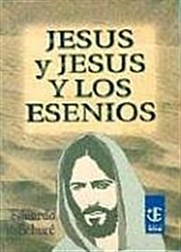 Jesus y Jesus y Los Esenios (Paperback, 13th)