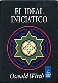 El Ideal Iniciatico (Paperback, 5th)