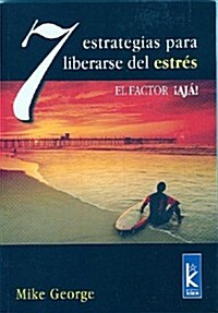 7 Estrategias Para Liberarse del Estres (Paperback)