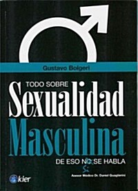 Todo sobre sexualidad masculina/ All About Mens Sexuality (Paperback, CSM)