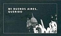Mi Buenos Aires Querido: Flip Book (Paperback)
