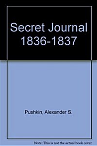 Secret Journal 1836-1837 (Paperback)