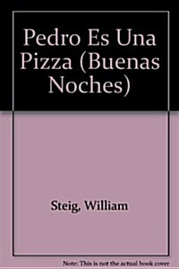 Pedro Es Una Pizza (Paperback)