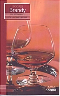 Brandy: Un Recorrido Por la Cava y el Bar (Paperback)