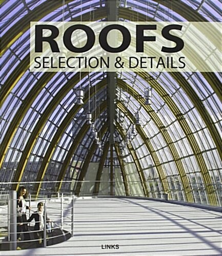 Roofs, Selection and Details (Hardcover)